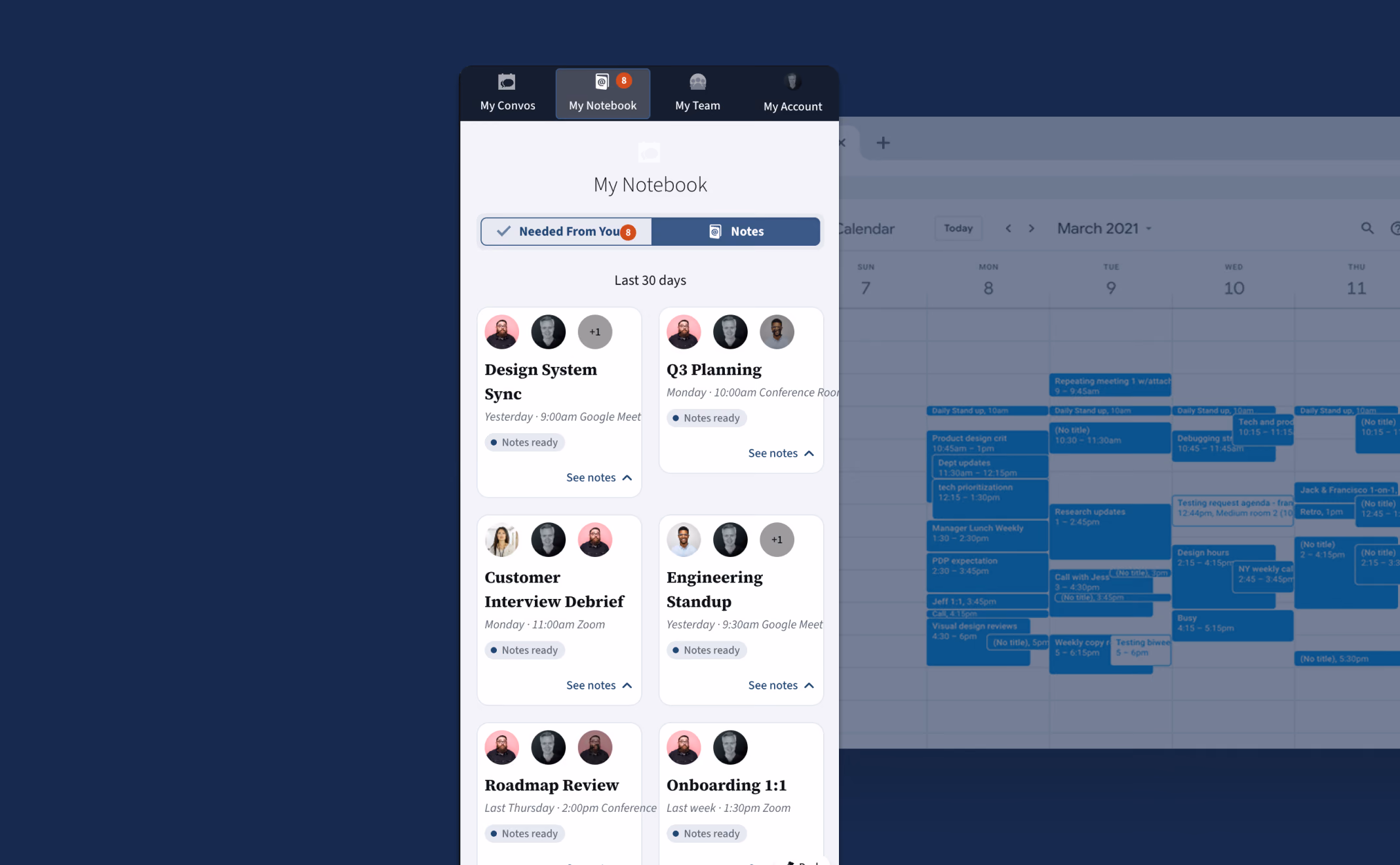 My Notebook: past meetings — a design system sync, Q3 planning, a customer interview debrief, an engineering standup — filed automatically by attendance, each marked notes ready with a link through to the notes.